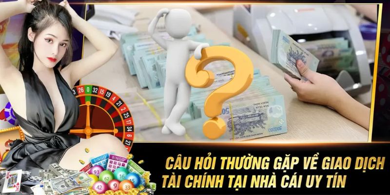 FAQ - Vấn đề thường gặp khi nạp rút