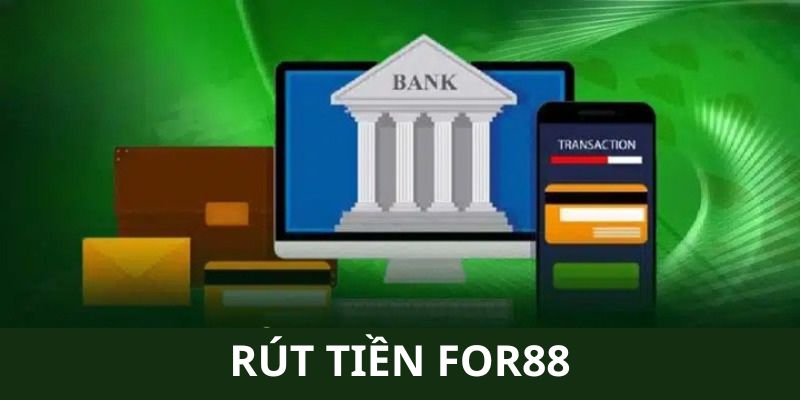 Yêu cầu hội viên cần đáp ứng khi muốn rút tiền FOR88